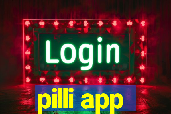 pilli app